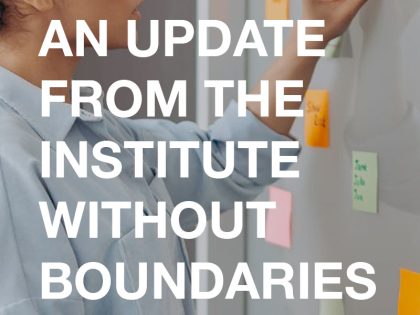 An Update from the Institute without Boundaries – Summer 2022